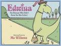 [edwina+the+dinosaur+who+didn't+know+she+was+extinct.jpg]