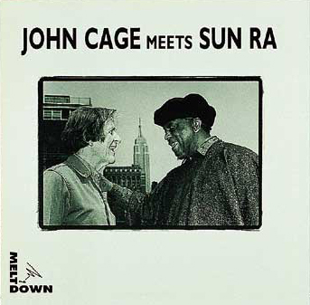 [John+Cage+meets+Sun+Ra.jpg]