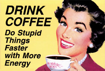 [9250~Drink-Coffee-Posters.jpg]