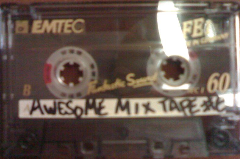 [awesome+mix+tape.jpg]