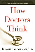 [how+doctors+think+by+jerome+groopman.jpg]