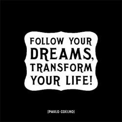 [Follow+your+dreams,+transform+your+life.jpg]