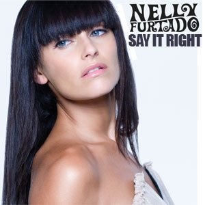 [Nelly+Furtado-Say+it+right.jpg]