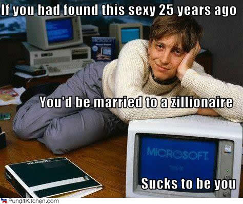 [political-pictures-bill-gates-microsift-sexy-attractive.jpg]