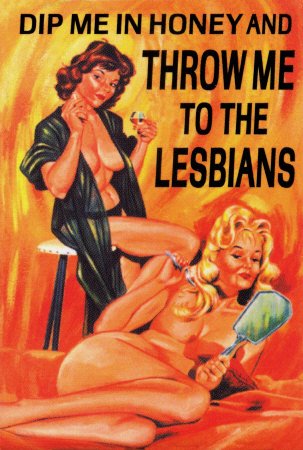 [9099~Throw-Me-to-the-Lesbians-Posters.jpg]