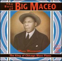 [Big+Maceo+Merriweather+-+The+Best+of+King+Of+the+Chicago+Blues+Piano.jpg]