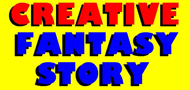 [CREATIVE+FANTASY+STORY.bmp]
