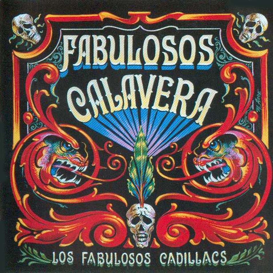 [Los_Fabulosos_Cadillacs-Fabulosos_Calavera-Frontal.jpg]