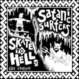 [satanic+surfers+skate+to+hell.jpg]