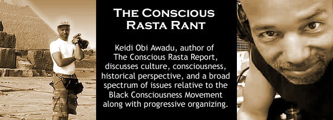 The Conscious Rasta Rant