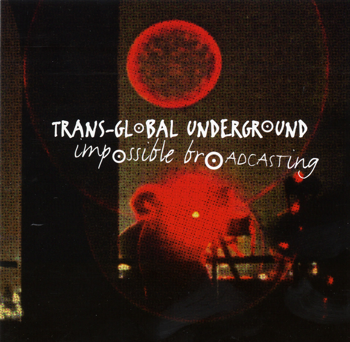[00-transglobal_underground_-_impossible_broadcasting-2004-front.jpg]