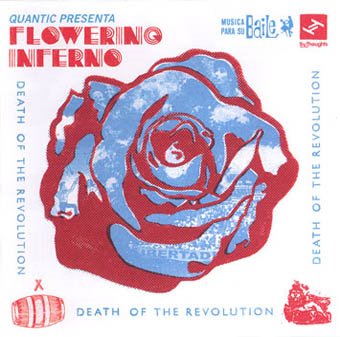 [Quantic_presenta_Flowering_Inferno-Death_Of_The_Revolution_b.jpg]