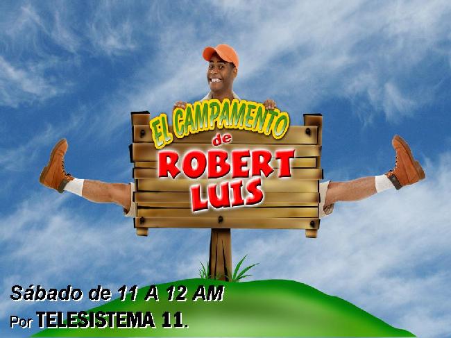 El Campamento de Robert Luis.