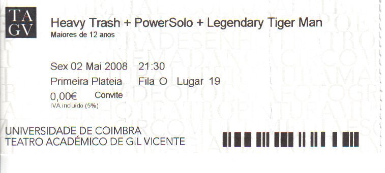 [20080502+-+Heavy+Trash+++Powersolo+++Legendary+Tiger+Man+@+TAGV+Coimbra.jpg]