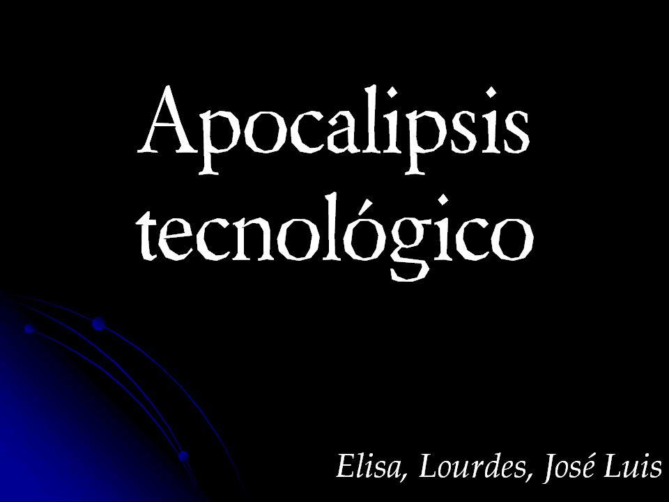 [Apocalipsis+Tecnológico.png]