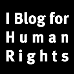 Blogging for Human Rights