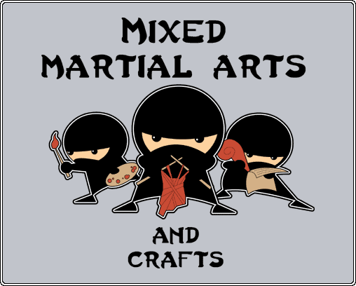 [mixed-martial-arts-and-crafts.gif]