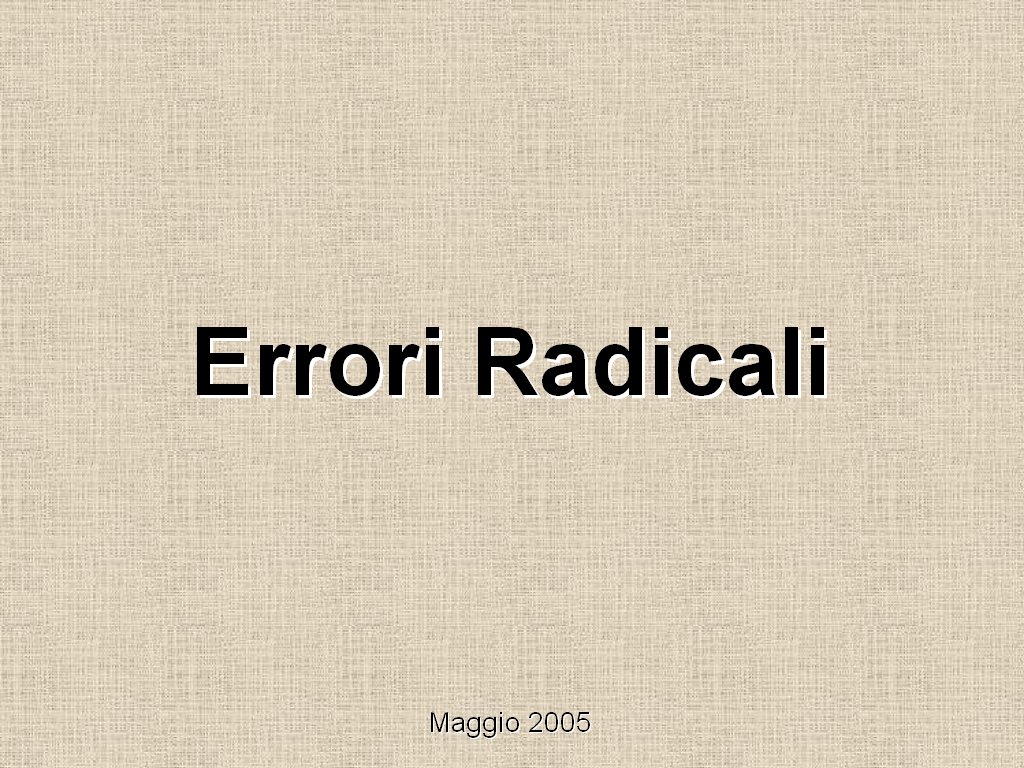 [Errori+Radicali.jpg]