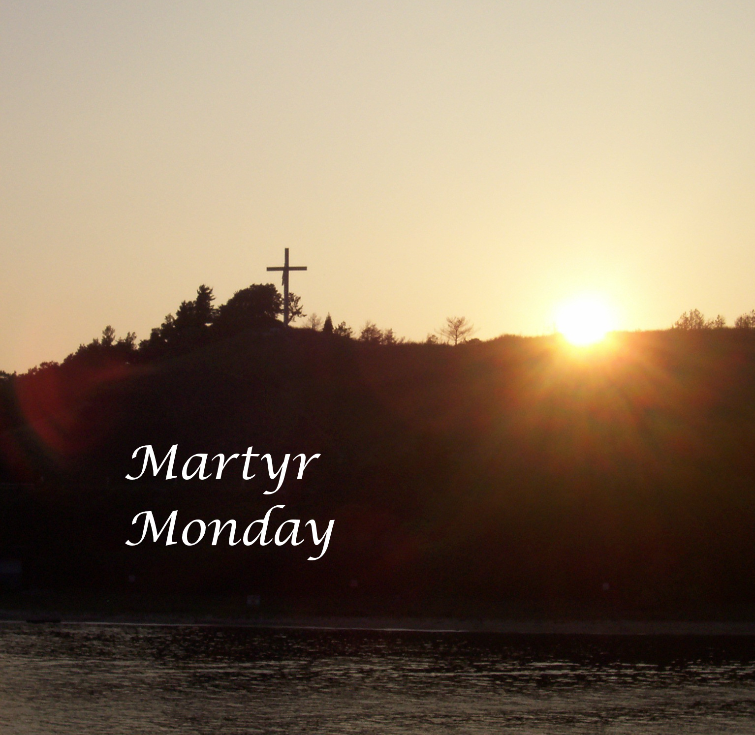 [Martyr+Monday.jpg]
