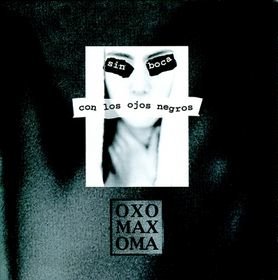 [oxomaxoma+-+sin+boca+con+los+ojos+negros.jpg]