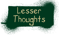 Lesser Thoughts
