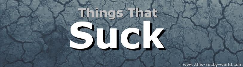 Things That Suck