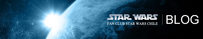 Fan Club Star Wars Chile / Blog