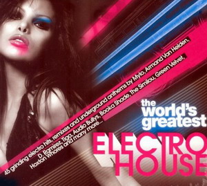 [worlds_greatest_electro_house.jpg]