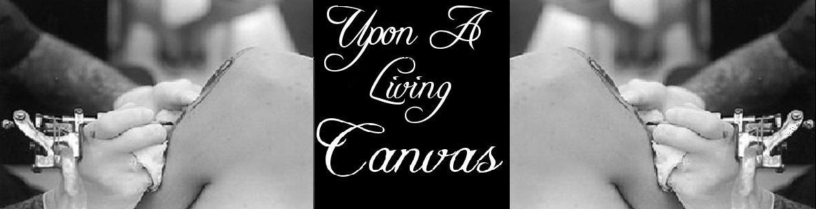 Upon A Living Canvas