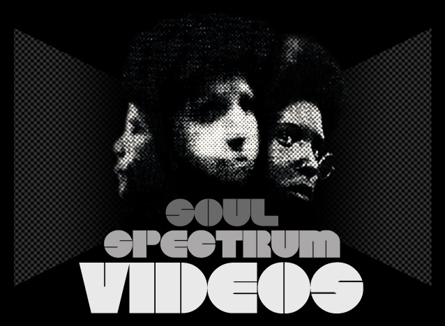 Soul Spectrum Videos