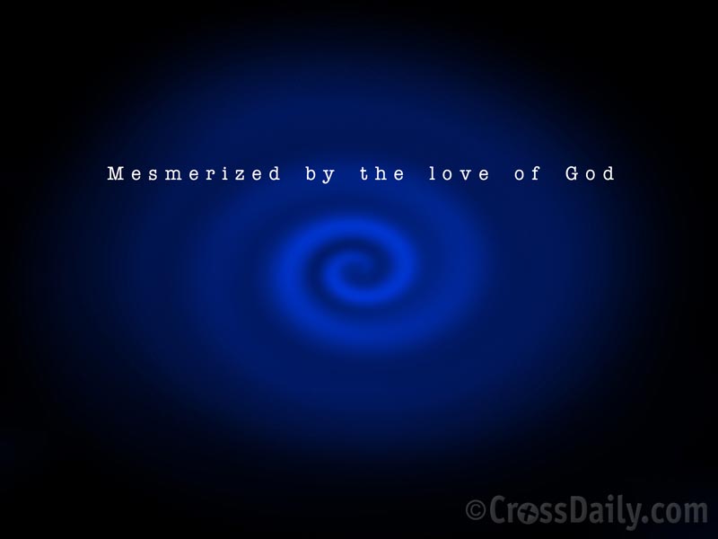 [Mesmerized+by+the+love+of+God+wallpaper.jpg]