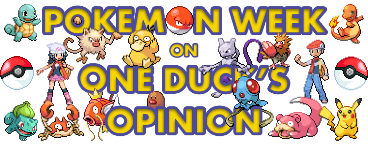 [Pokemon+Week+on+One+Duck's+Opinion+Banner+Alt+PNG.png]