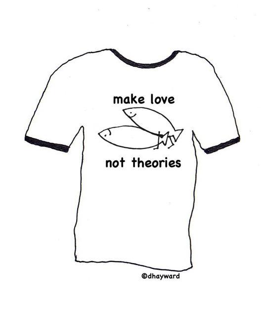 [make+love+not+theories.jpg]