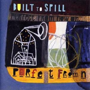 [Built+To+Spill+-+Perfect+From+Now+On.jpg]