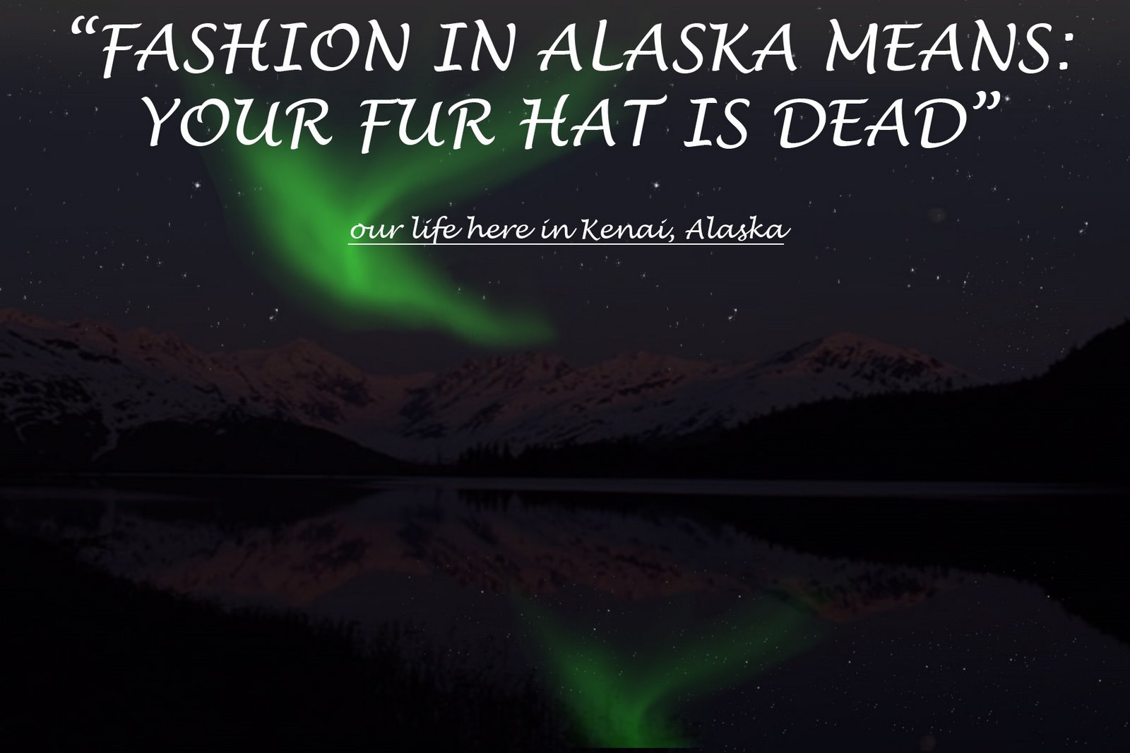 Fashion in Alaska Means Your Fur Hat is Dead!