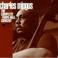 [Charles+Mingus+Complete+Town+hall.jpg]