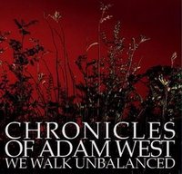 [Chronicles+Of+Adam+West+-+We+Walk+Unbalanced.jpg]