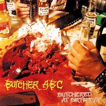 [Butcher+ABC+-+Butchered+At+Birth+Day.jpg]