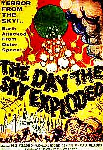 [The_Day_the_Sky_Exploded_movie_poster.jpg]