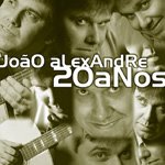 [20anosJoão+Alexandre-Música+João+Brasileiro.jpg]