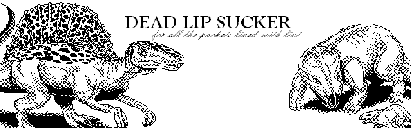 Dead Lip Sucker