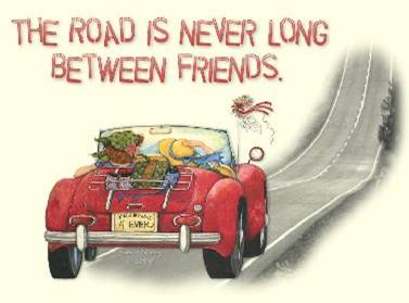 [The+road+is+never+long+between+friends.jpg]