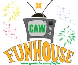 CAWFunhouse Shows