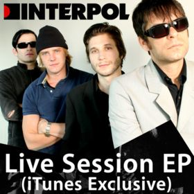 [Interpol+-+Live+Session+EP+(+itunes+Exclusive).jpg]