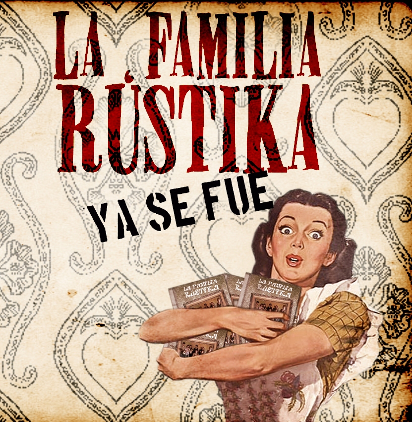 [La+Familia+RústiKa+-+Ya+se+fue+(2006)+Carátula.jpg]