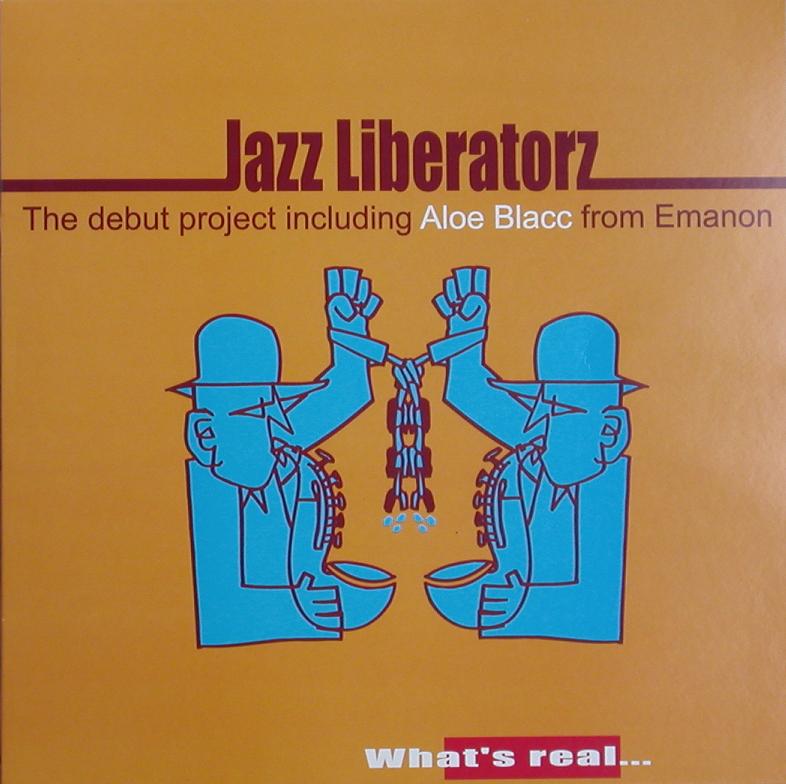 [00-jazz_liberatorz-whats_real-vls-2003-cover_front-cms.jpg]
