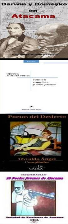 1.- Darwin y Domeyko en Atacama  Ed. M. M.P./ 2.- Pensión Completa y Otros Poemas Ed. Cuarto Propio