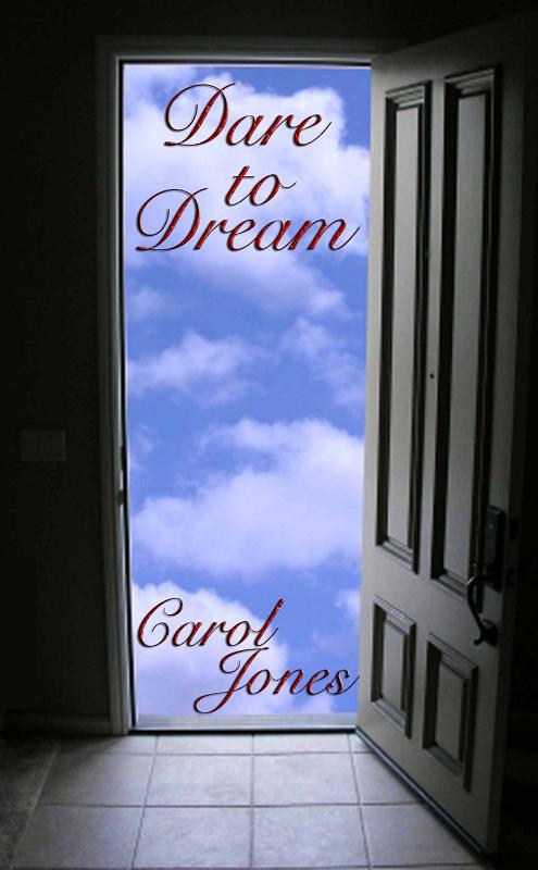 [Dare+to+Dream+by+Carol+Jones+.jpg]