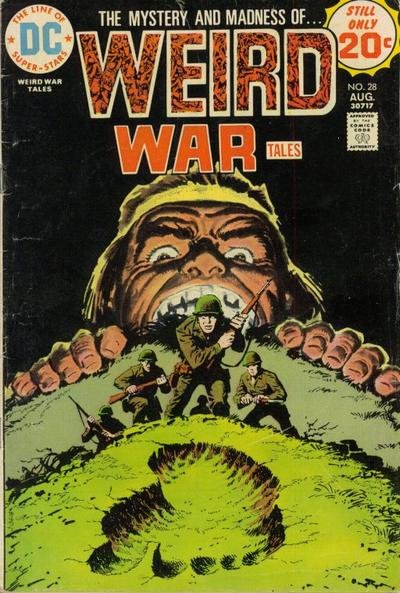 I mean, did they NOT see him when they were on the other side of the hill?  WEIRD WAR TALES #28