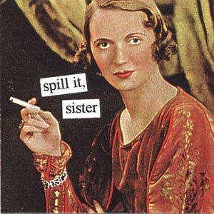 [spill+it+sister.bmp]